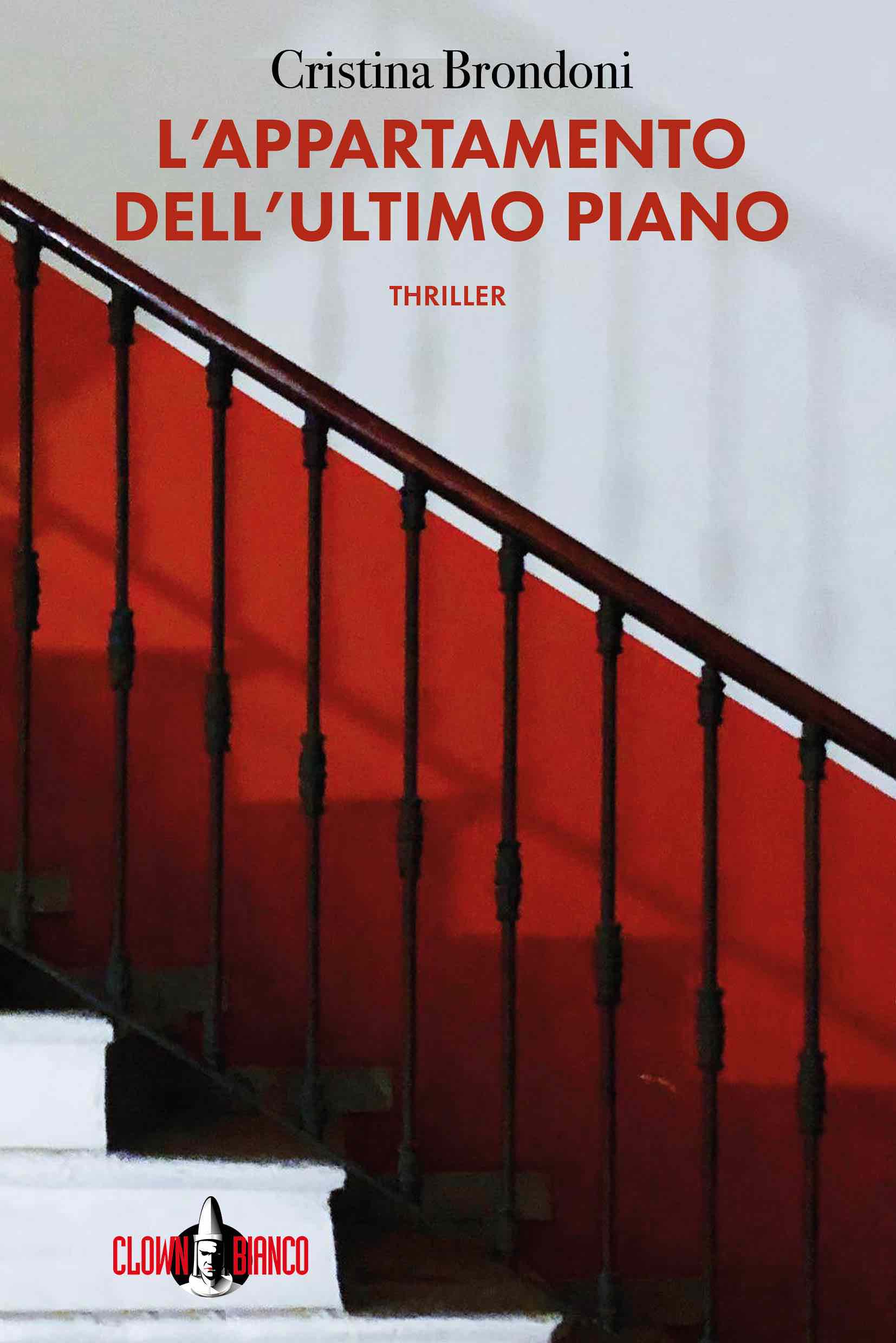 copertina del romanzo L'Appartamento dell'ultimo piano di Cristina Brondoni