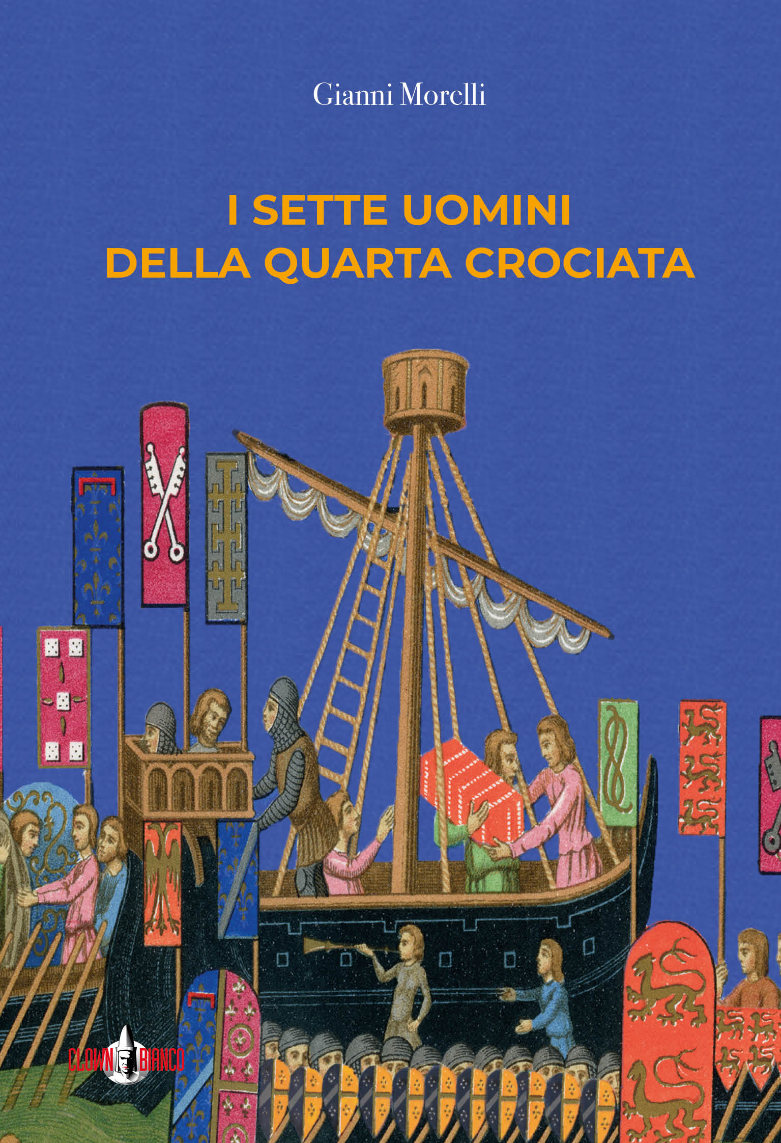copertina i sette uomini della quarta crociata di gianni morelli